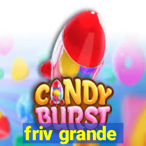 friv grande